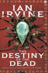 Destiny Of The Dead - Ian Irvine (ISBN: 9781841494739)