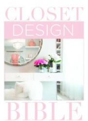 Closet Design Bible (ISBN: 9781940743448)