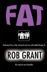 Rob Grant - Fat - Rob Grant (ISBN: 9780575078208)