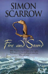 Fire and Sword (Wellington and Napoleon 3) - Simon Scarrow (2009)