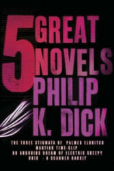 Five Great Novels - Philip Dick (2008)