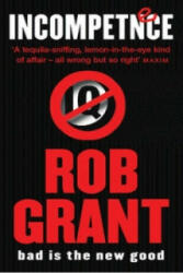 Incompetence - Rob Grant (ISBN: 9780575074491)