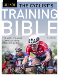 Cyclist's Training Bible - Joe Friel (ISBN: 9781937715823)