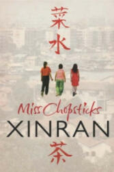 Miss Chopsticks - Xinran (ISBN: 9780099501534)