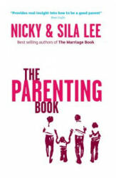 The Parenting Book - Nicky Lee, Usa Alpha, Charlie Mackesy (ISBN: 9781934564516)