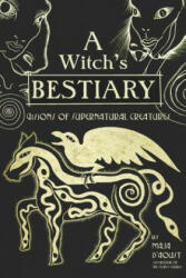 Witch's Bestiary - Maja D'Aoust (ISBN: 9781934170755)