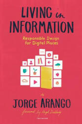 Living in Information - Jorge Arango (ISBN: 9781933820651)