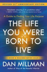The Life You Were Born to Live (ISBN: 9781932073751)