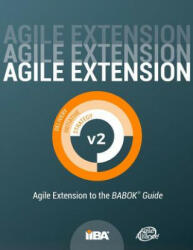 Agile Extension to the BABOK(R) Guide - IIBA (ISBN: 9781927584088)