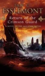 Return Of The Crimson Guard - Ian C. Esslemont (ISBN: 9780553824476)