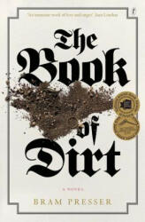 Book Of Dirt - Bram Presser (ISBN: 9781925240269)