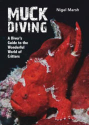 Muck Diving - Nigel Marsh (ISBN: 9781921517815)
