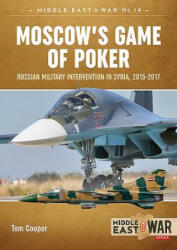 Moscow'S Game of Poker - Tom Cooper (ISBN: 9781912390373)
