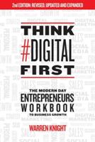 Think #Digital First: The Modern Day Entrepreneurs Workbook to Business Growth (ISBN: 9781912256280)