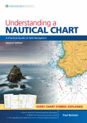 Understanding a Nautical Chart - 2e - Paul Boissier (ISBN: 9781912177073)