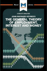 An Analysis of John Maynard Keyne's The General Theory of Employment Interest and Money (ISBN: 9781912127900)