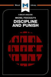 Analysis of Michel Foucault's Discipline and Punish - Meghan Kallman (ISBN: 9781912127511)