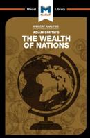 An Analysis of Adam Smith's the Wealth of Nations (ISBN: 9781912127085)