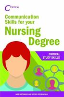Communication Skills for Your Nursing Degree (ISBN: 9781912096657)