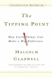 The Tipping Point - Malcolm Gladwell (ISBN: 9780316679077)