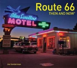 Route 66 Then and Now (ISBN: 9781911595571)