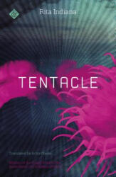 Tentacle - Rita Indiana (ISBN: 9781911508342)