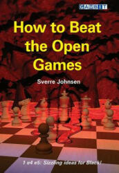 How to Beat the Open Games - Sverre Johnsen (ISBN: 9781911465232)