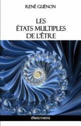 Les etats multiples de l'etre - René Guénon (ISBN: 9781911417613)