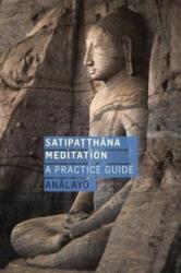 Satipatthana Meditation (ISBN: 9781911407102)