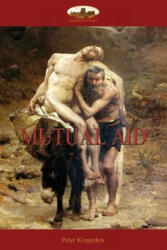 Mutual Aid - Peter Kropotkin (ISBN: 9781911405443)