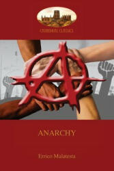 Anarchy - Errico Malatesta (ISBN: 9781911405306)