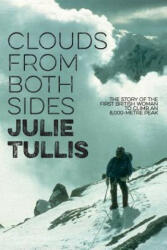 Clouds from Both Sides: The story of the first British woman to climb an 8 000-metre peak (ISBN: 9781911342694)