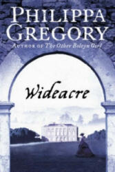 Wideacre - Philippa Gregory (2001)