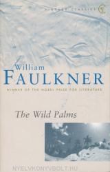 Wild Palms - William Faulkner (ISBN: 9780099282921)