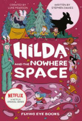 Hilda and the Nowhere Space: Hilda Netflix Tie-In 3 - Luke Pearson, Stephen Davies, Seaerra Miller (ISBN: 9781911171508)