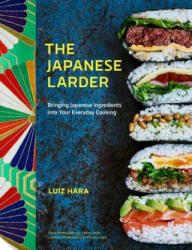 Japanese Larder - Luiz Hara (ISBN: 9781911127628)