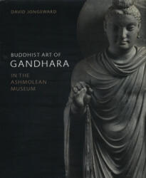 Buddhist Art of Gandhara - David Jongeward (ISBN: 9781910807224)