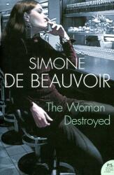 Woman Destroyed - Simone de Beauvoir (ISBN: 9780007204656)