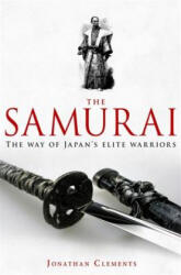Brief History of the Samurai - Jonathan Clements (2010)