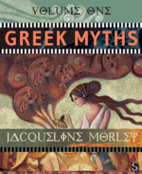 Greek Myths: Volume 1 - Jacqueline Morley (ISBN: 9781910706817)