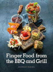 Finger Food from the BBQ and Grill - Andreas Rummel (ISBN: 9781910690536)