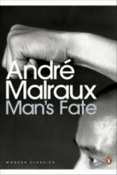 Man's Fate - Andre Malraux (2009)