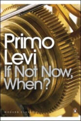 If Not Now, When? - Primo Levi (2000)