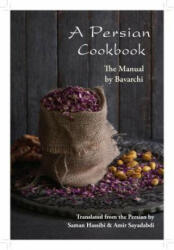 Persian Cookbook - Bavarci (ISBN: 9781909248595)