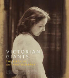 Victorian Giants - Philip Prodger (ISBN: 9781855147065)