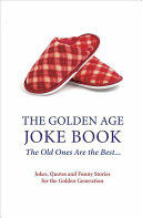 Wrinklies Joke Book - Jokes Quotes and Funny Stories for the Golden Generation (ISBN: 9781853759840)
