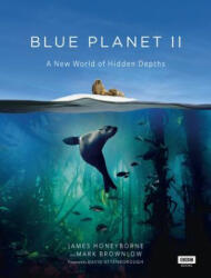 Blue Planet II - James Honeyborne (ISBN: 9781849909679)