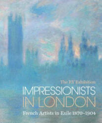 Impressionists in London - Caroline Corbeau Parsons (ISBN: 9781849765244)