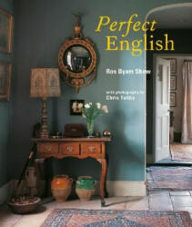 Perfect English - Ros Byam Shaw (ISBN: 9781849759649)