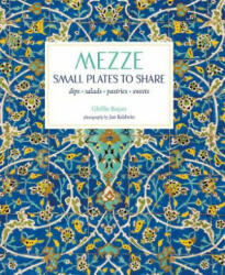 Mezze: Small Plates to Share (ISBN: 9781849759359)